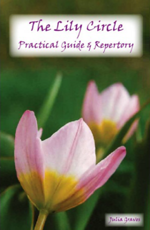 The Lily Circle Practical Guide & Repertory